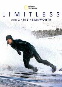 Limitless with Chris Hemsworth - Season 1 Limitless with Chris Hemsworth - Season 1