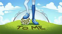 Sock It to Me Sock It to Me