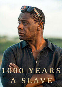 1000 Years a Slave 1000 Years a Slave