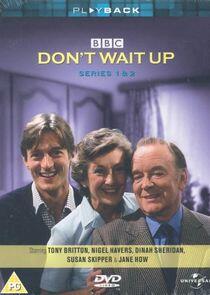 Don't Wait Up Don't Wait Up
