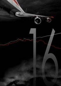 Air Crash Investigation - Season 16 Air Crash Investigation - Season 16