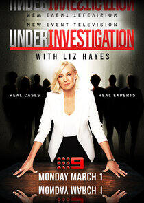 Under Investigation with Liz Hayes Under Investigation with Liz Hayes