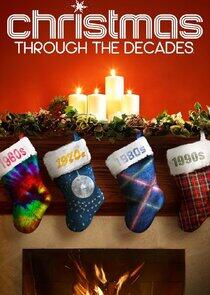 Christmas Through the Decades Christmas Through the Decades