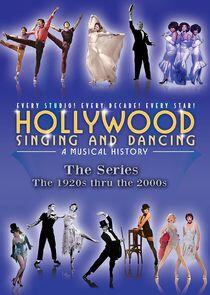 Hollywood: Singing and Dancing Hollywood: Singing and Dancing