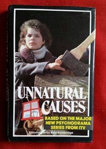 Unnatural Causes Unnatural Causes