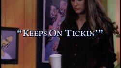 Keeps on Tickin Keeps on Tickin