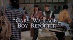 Gary Wallace: Boy Reporter Gary Wallace: Boy Reporter
