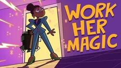 Work Her Magic Work Her Magic