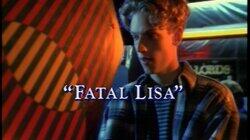 Fatal Lisa Fatal Lisa
