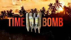 Time Bomb - The Pacific Time Bomb - The Pacific