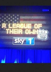 A League of Their Own: US Road Trip - Season 1 A League of Their Own: US Road Trip - Season 1