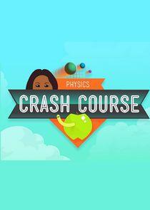 Crash Course Physics Crash Course Physics