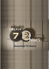 Document 72 Hours Document 72 Hours