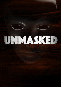 Unmasked Unmasked