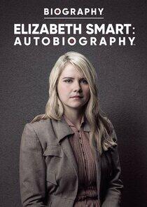 Elizabeth Smart: Autobiography Elizabeth Smart: Autobiography