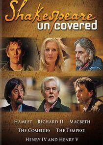 Shakespeare Uncovered Shakespeare Uncovered