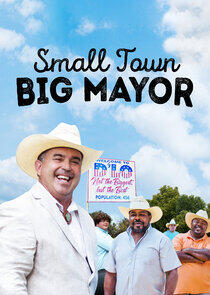 Small Town, Big Mayor Small Town, Big Mayor