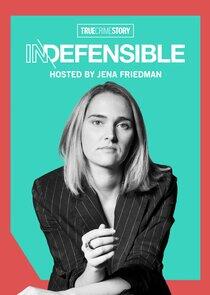 True Crime Story: Indefensible True Crime Story: Indefensible