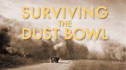 Surviving the Dust Bowl Surviving the Dust Bowl