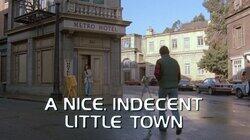 A Nice, Indecent Little Town A Nice, Indecent Little Town