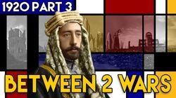 1920 Part 3: Carving Up the Middle East 1920 Part 3: Carving Up the Middle East