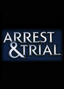 Arrest & Trial Arrest & Trial