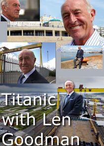 Titanic with Len Goodman Titanic with Len Goodman