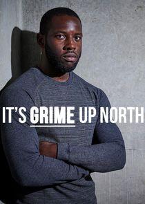 It's Grime, Up North It's Grime, Up North