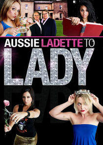 Aussie Ladette to Lady Aussie Ladette to Lady