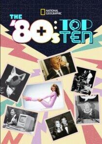 The '80s: Top Ten The '80s: Top Ten