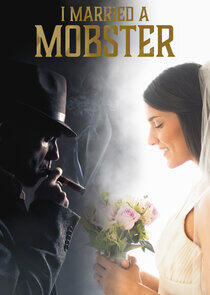 I Married a Mobster I Married a Mobster