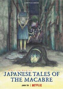 Junji Ito Maniac: Japanese Tales of the Macabre Junji Ito Maniac: Japanese Tales of the Macabre