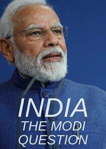 India: The Modi Question India: The Modi Question