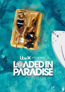 Loaded in Paradise - Season 1 Loaded in Paradise - Season 1