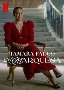 Tamara Falcó: La Marquesa Tamara Falcó: La Marquesa