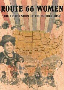 Route 66: The Untold Story of Women on the Mother Road Route 66: The Untold Story of Women on the Mother Road