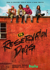 Reservation Dogs - Season 2 Reservation Dogs - Season 2
