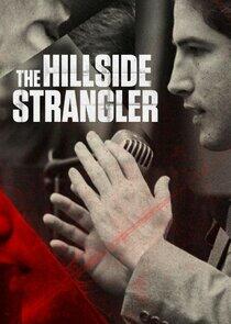 The Hillside Strangler The Hillside Strangler