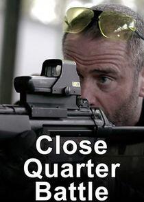Close Quarter Battle Close Quarter Battle