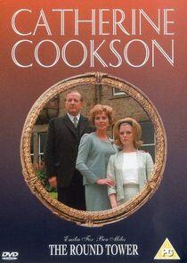 Catherine Cookson's The Round Tower Catherine Cookson's The Round Tower