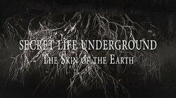Part 1: The Skin Of The Earth Part 1: The Skin Of The Earth