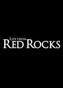 Live from Red Rocks Live from Red Rocks