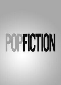 Pop Fiction Pop Fiction