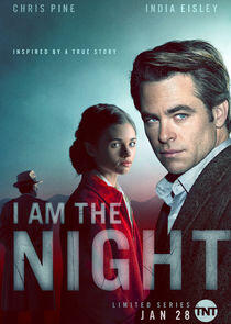 I Am the Night I Am the Night