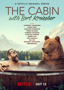 The Cabin with Bert Kreischer The Cabin with Bert Kreischer