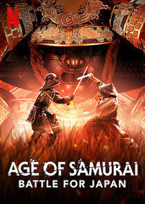 Age of Samurai: Battle for Japan - Season 1 Age of Samurai: Battle for Japan - Season 1