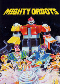 Mighty Orbots Mighty Orbots