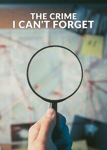 The Crime I Can't Forget The Crime I Can't Forget