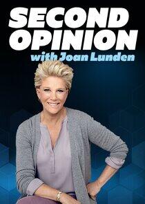 Second Opinion with Joan Lunden Second Opinion with Joan Lunden