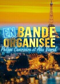 En Bande Organisée En Bande Organisée